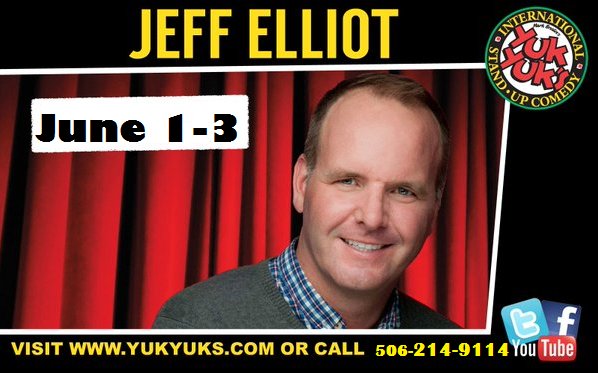This weekend at Yuk Yuk's. Don't miss, Jeff Elliott!