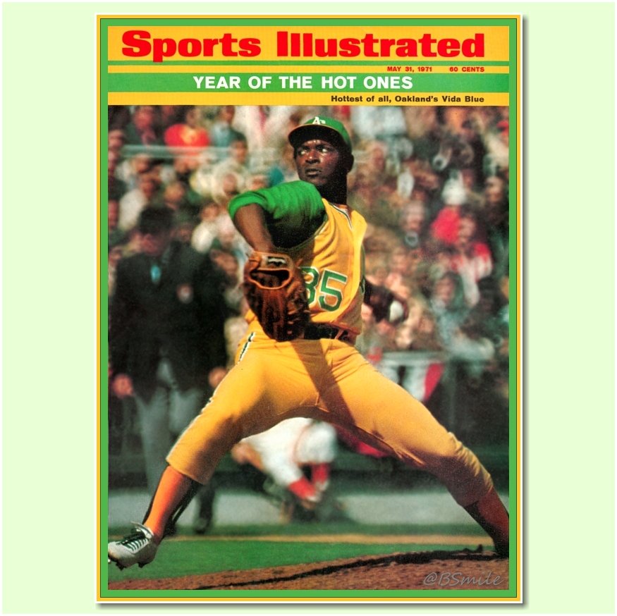 Baseball by BSmile on X: Year Of The Hot Ones - Hottest of all, Oakland's  Vida Blue (SI - May 31, 1971) That #Athletics uniform is what's hot!  @UniWatch #MLB  / X