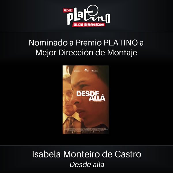 #NominadosPLATINO Montaje @ <a href="/DesdeAllaFilm/">Desde Allá Film</a>