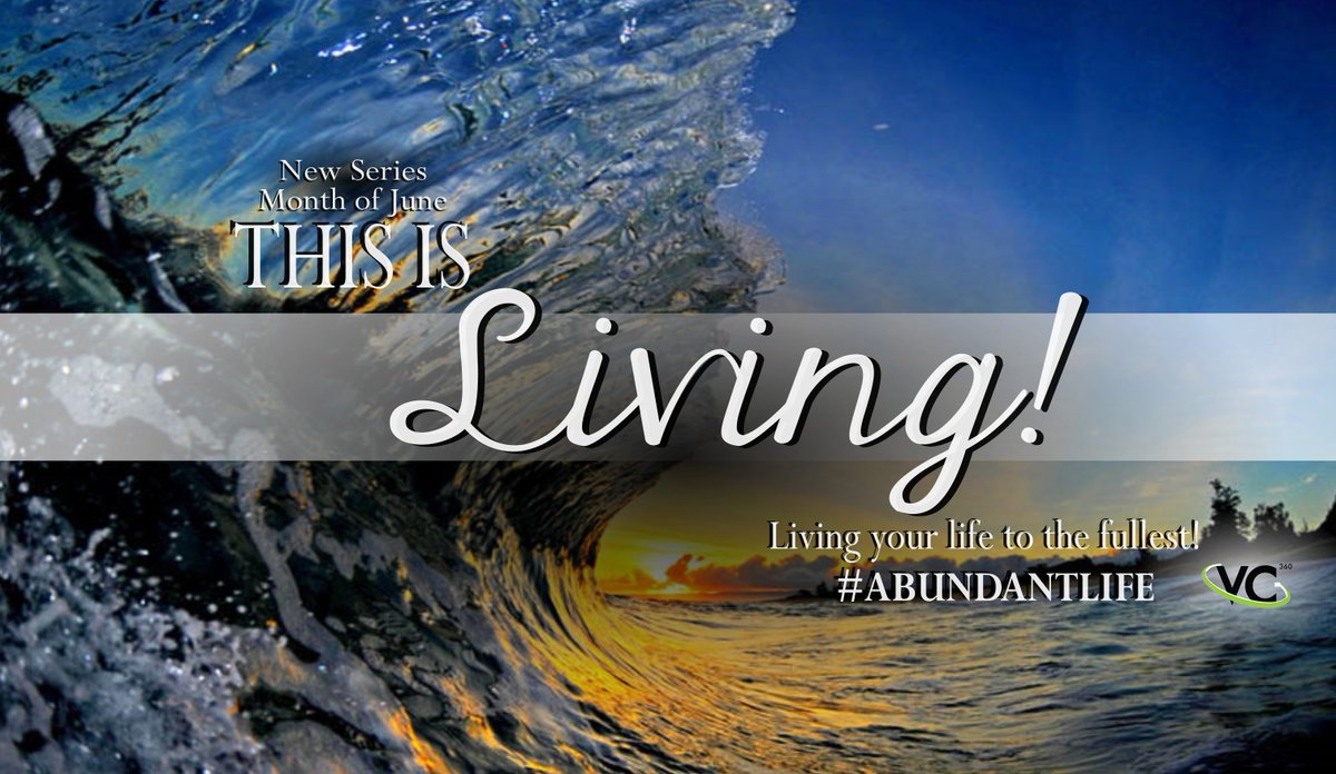 RidgeLifeVC's tweet image. #NewSeries for the month of JUNE! This Is Living: Living your life to the fullest! See you sunday! #AbundantLife #BeASource #thisismychurch