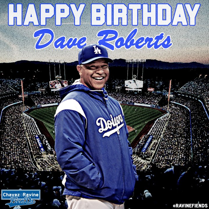 To wish Dave Roberts a happy birthday! 