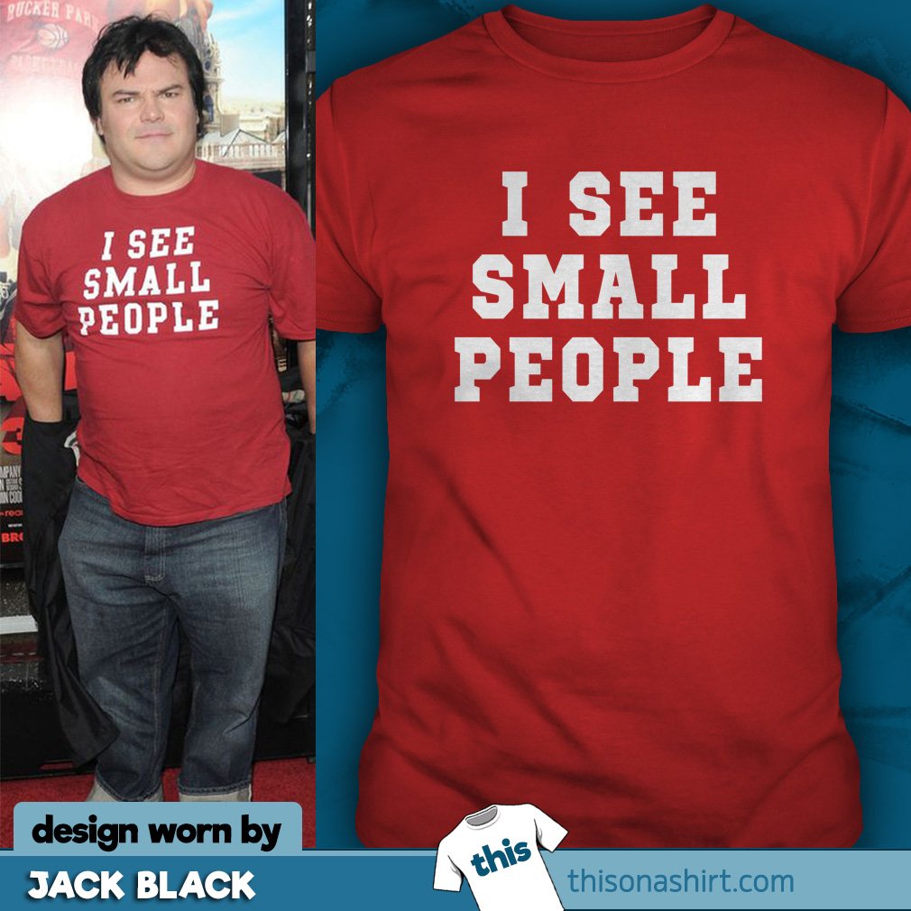 ThisOnAShirt's tweet photo. Celebrities wearing this on a shirt!

"I see small people"
worn by comedian  Jack Black at the premiere of his film, Gulliver's Travels. https://t.co/UjSkW6gckC
