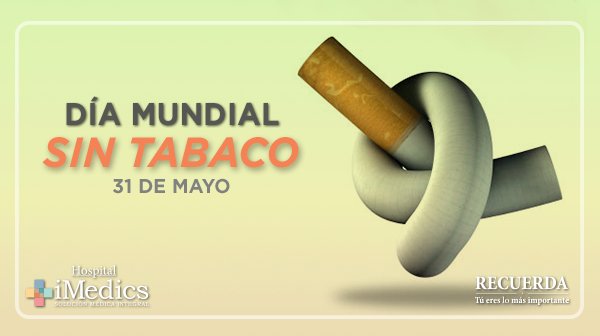 iMedicsMx's tweet photo. Hoy es un día para concientizar sobre los efectos y enfermedades del consumo del tabaco.
#TúEresLoMásImportante
#DiaMundialSinTabaco https://t.co/dUxo6oR5pQ