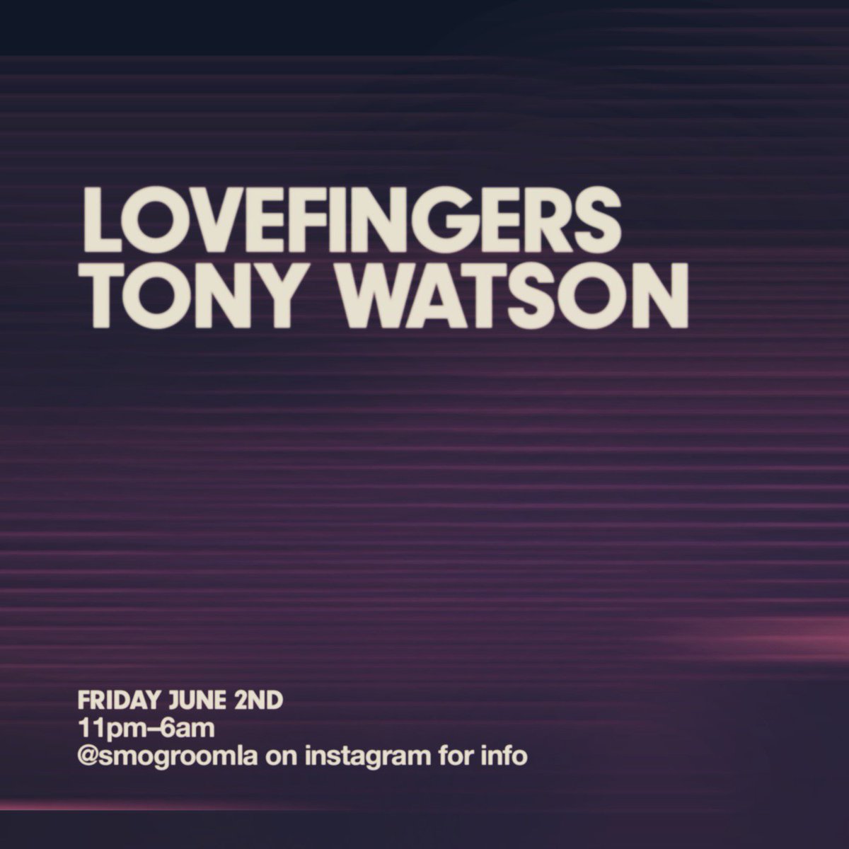 TonyWatson's tweet photo. This Friday @lovefingers and I. Follow at Smogroomla on @Instagram for info https://t.co/pdx2BPVQm5
