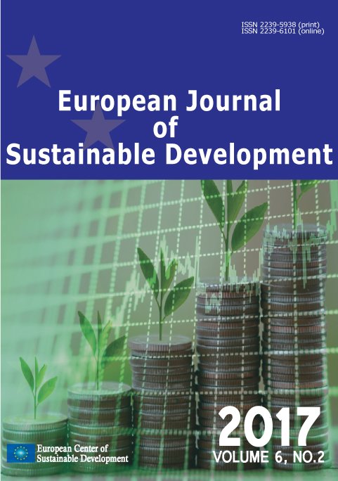 European Journal of Sustainable Development Vol 6 No 2http://www.ecsdev.org/ojs/index.php/ejsd/issue/view/25 <a href="/ecsdev/">EUROPEAN CENTER</a>