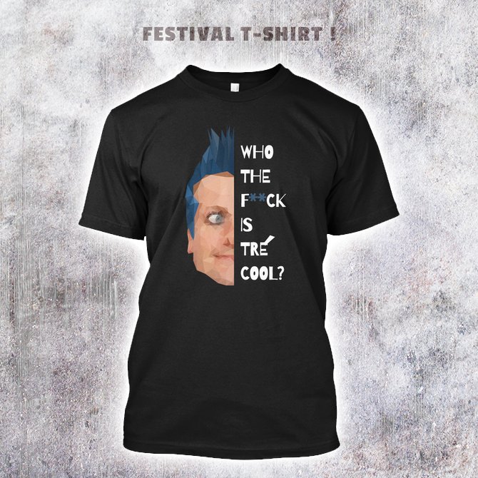 DroledeDesign's tweet photo. Who the f*ck is Tré cool? https://t.co/QkDEc7NVaG | #TreCool #GreenDay #Funny #TShirt #Festival #DownloadFestival #GreenDayTour #PunkRock https://t.co/hSujkeaKkI