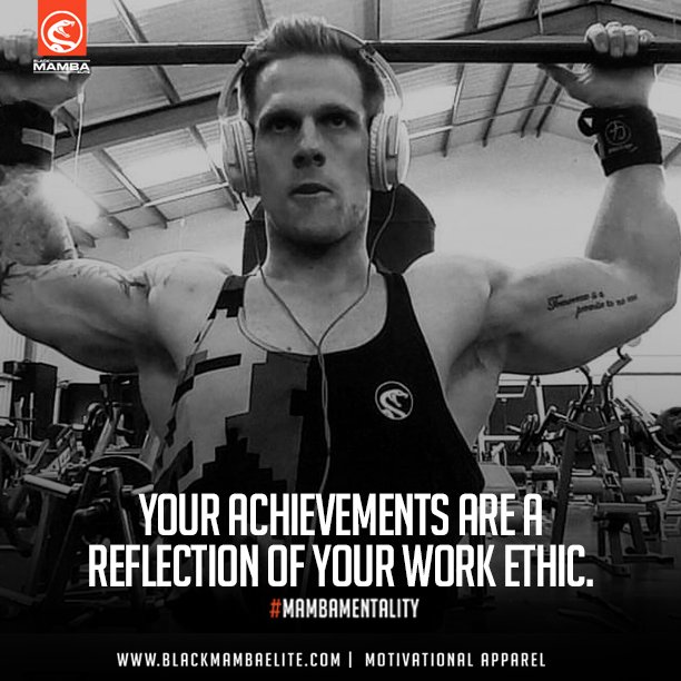 Your achievements are a reflection of your work ethic. #MambaMentality #Motivation