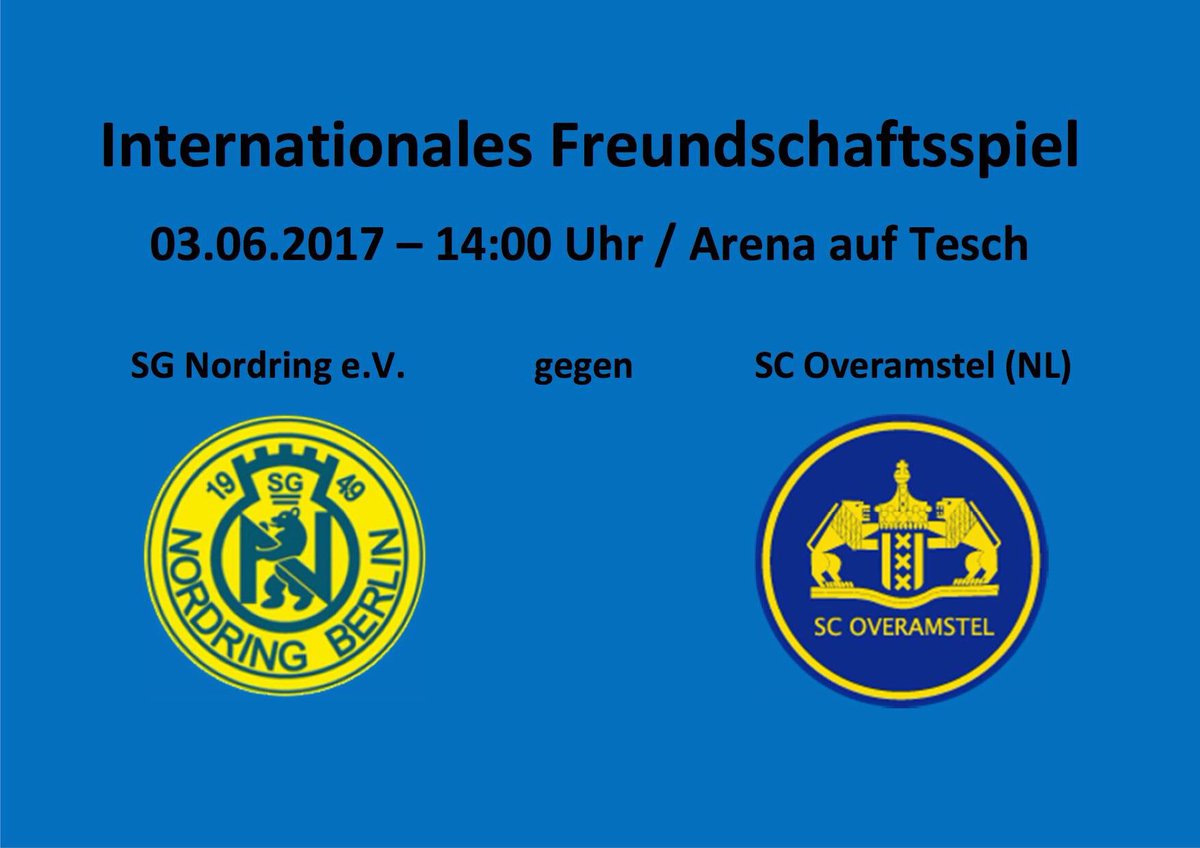 03.06.2017 SG Nordring internationales Freundschaftsspiel in der Arena auf Tesch, Dunckerstraße 59-60