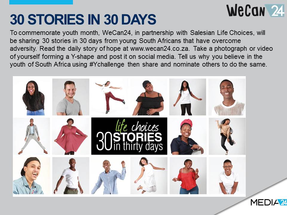 In light of #YouthMonth, #WeCan24 &amp; <a href="/LifeChoicesZA/">Life Choices</a> will share 30 stories every day young South Africans that overcame adversity.