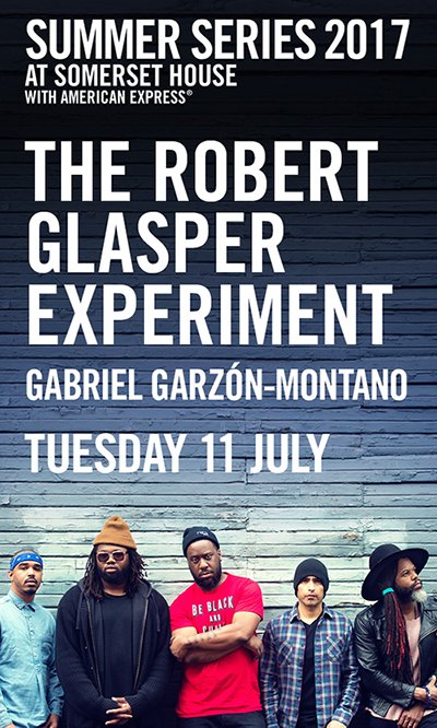 BluesandSoul's tweet photo. B&amp;S UPDATE>> @RobertGlasper Experiment + #GabrielGarzónMontano @GGM #SummerSeries2017 @SomersetHouse JULY 11th TKTS https://t.co/imvC3mj9Xd https://t.co/bXmOapUriY