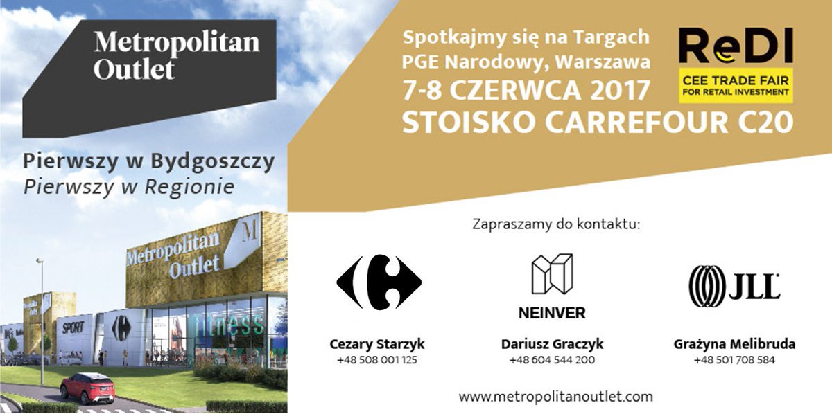 CarrefourPolska's tweet photo. 7 czerwca zapraszamy na targi #ReDI. Na stoisku #Carrefour nr C20 zaprezentujemy naszą inwestycję #MetropolitanOutlet Bydgoszcz. @prchorgpl https://t.co/BWnO8z6gCd