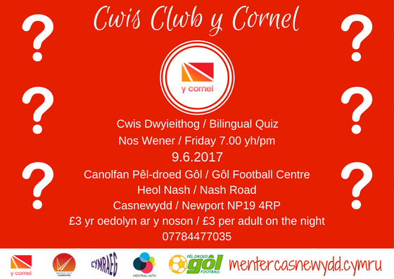 Cwis dwyieithog / Bilingual quiz  
Mehefin 9 June 
£3 
Croeso mawr i bawb! All welcome!