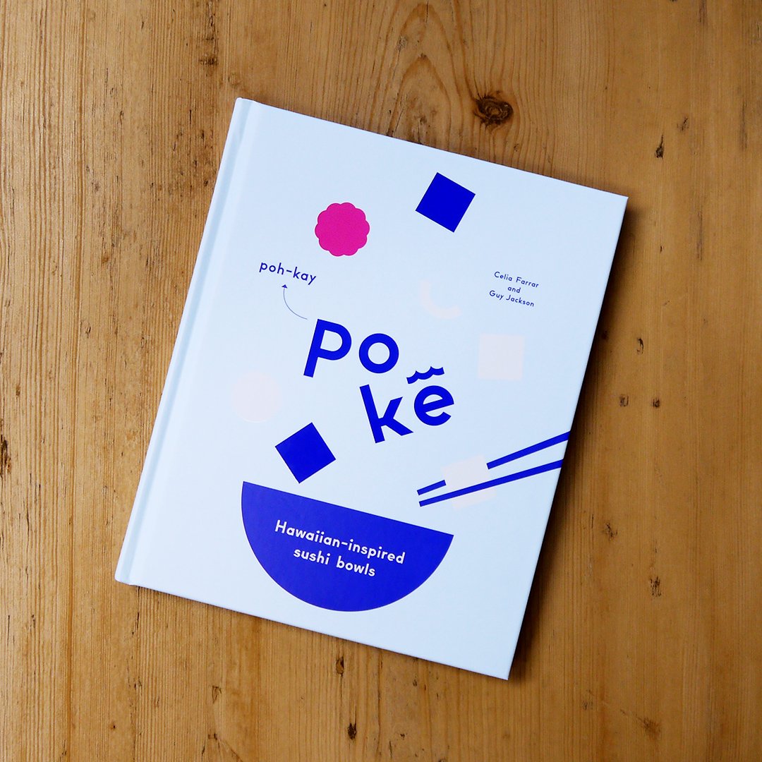 HardieGrantUK's tweet photo. Poke: Hawaiian Inspired Sushi Bowls by 
Celia Farrar &amp; Guy Jackson of @eatpokelondon is out today!! https://t.co/damXfhGsZv #pokecookbook https://t.co/ULtEDrQv25