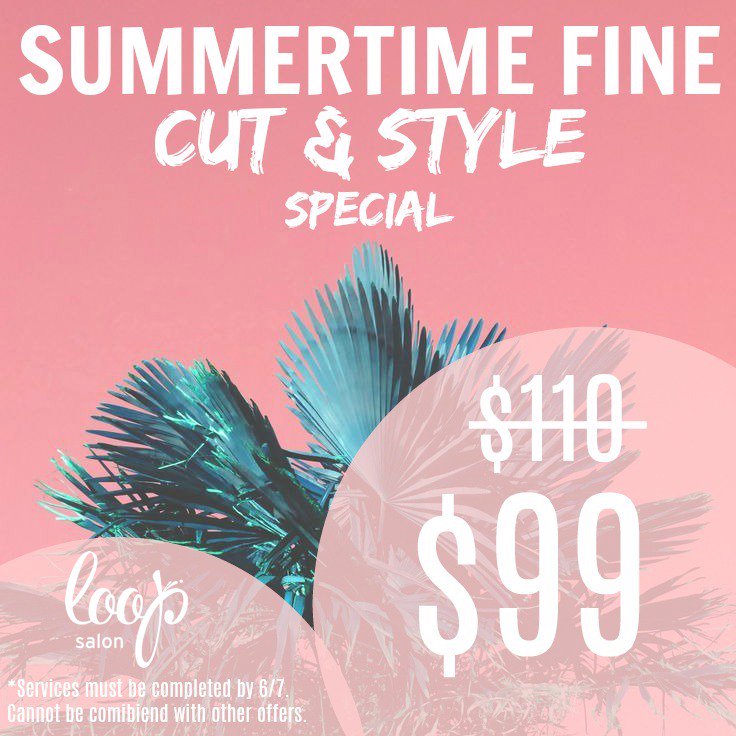 LoopSalon's tweet photo. {{issa special}} have a style you've been dying to try? we've extended our $99 cut + style special for another WEEK! https://t.co/CrZURyFrwK