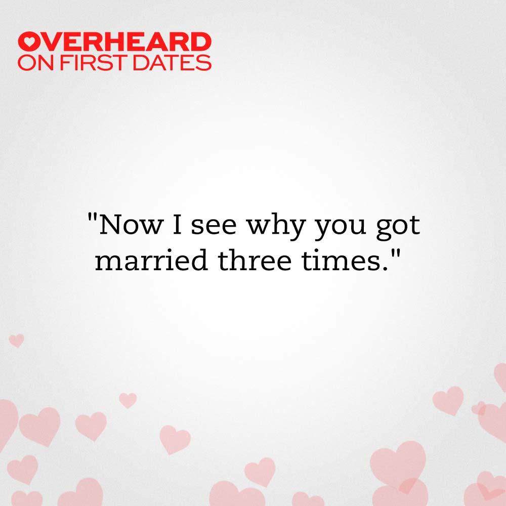 This a date, not a roast.

#OverheardOnFirstDates #FirstDates