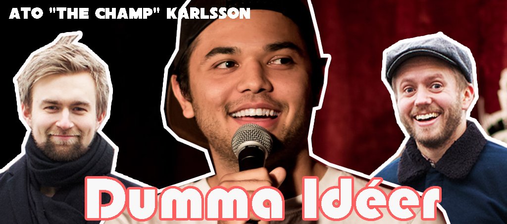 Veckans gäst i Dumma Ideer Podcast är ingen mindre än <a href="/champato1/">Ato Karlsson</a> ! Han berättar sina tankar som kommer förbättra framtiden! #dummaideer