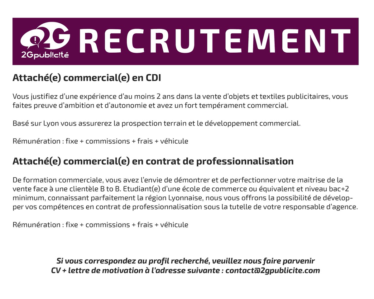 Dans le cadre de son développement, 2G PUBLICITE recrute 2 commerciaux pour son agence de Lyon