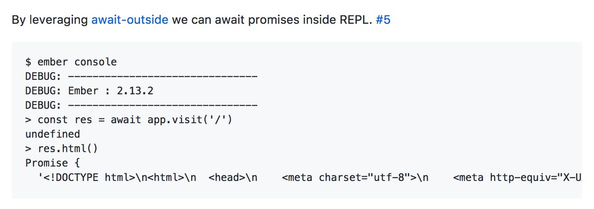 Now you can use await in ember-console! Thanks <a href="/stefanpenner/">Stefan Penner</a> #emberjs github.com/stefanpenner/e…