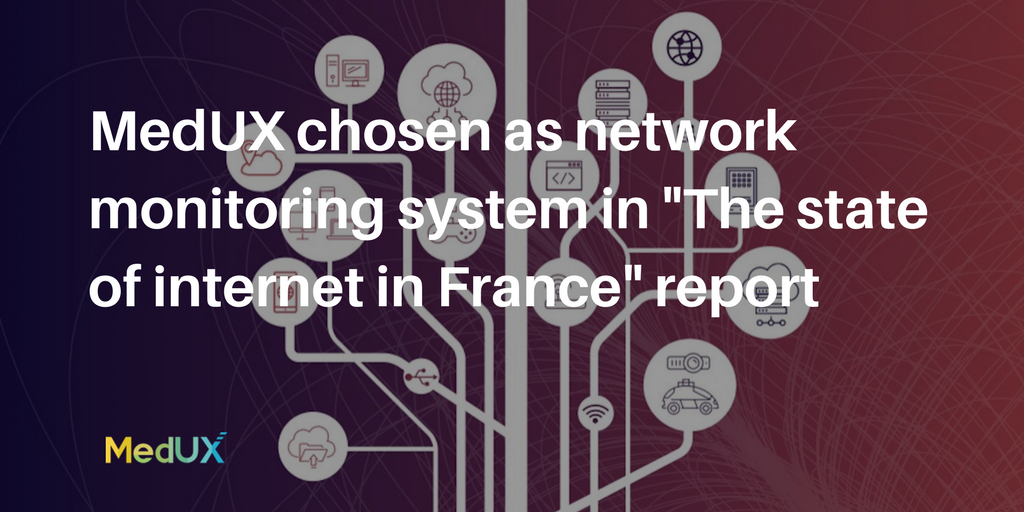 CASEonIT's tweet photo. MedUX chosen as network monitoring system in "The state of internet in France" report by @ARCEP. #QoSfixe https://t.co/uPXw7j1pWA https://t.co/0osVWw62Mw