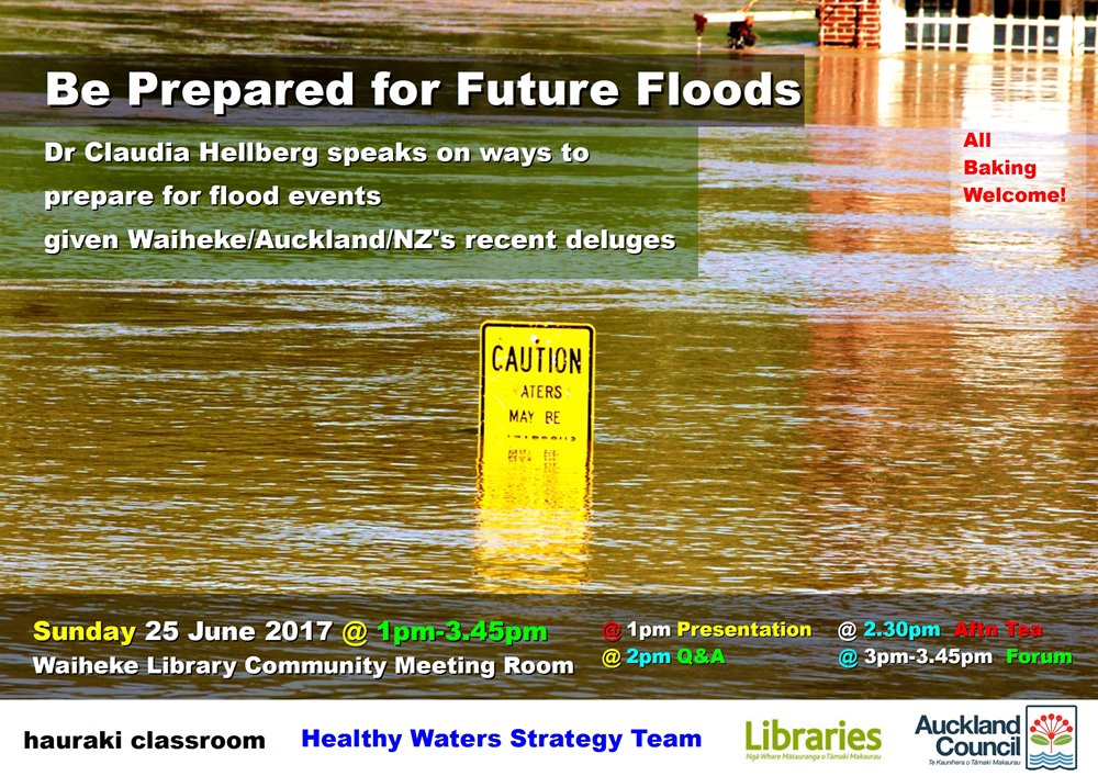 HaurakiClassrm's tweet photo. BePreparedForFutureFloods talk+forum by DrClaudiaHellberg Sunday25June2017 @WaihekeLibrary 1pm https://t.co/z3dfqhczId #flooding #resilience https://t.co/QeV20ooHvI