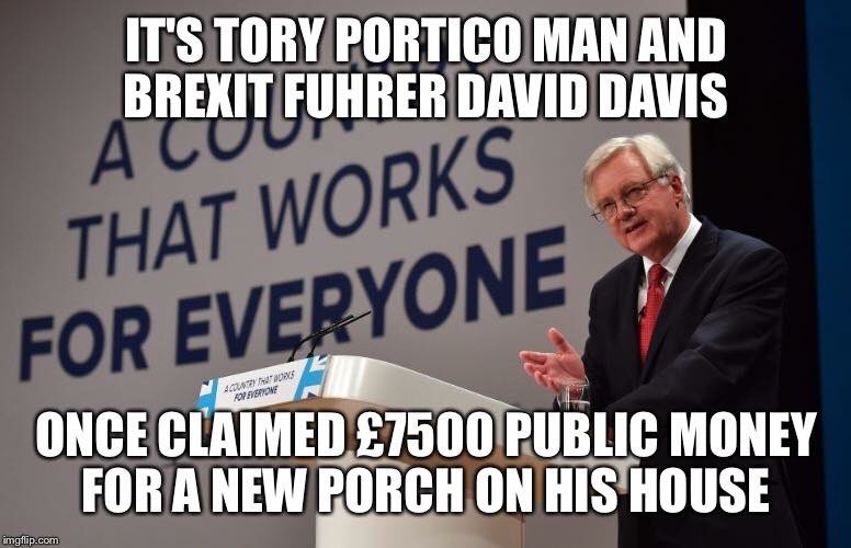 David Davis is on #bbcqt tonight. 

David likes a new porch. Especially if you pay for it.