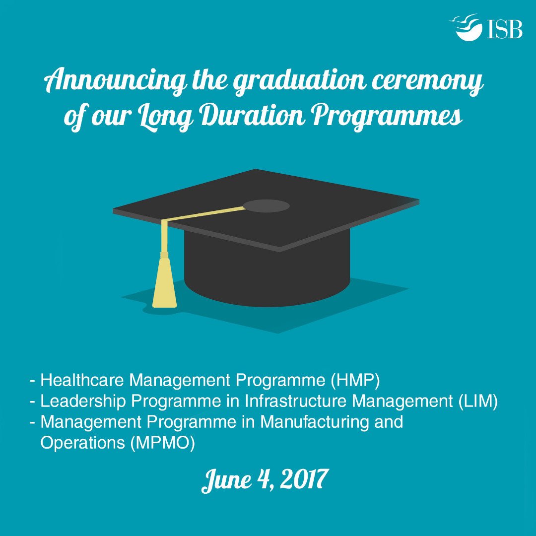 ISBedu's tweet photo. We announce the Graduation Ceremony of our Long Duration Programmes on June 04, 2017 #ISBGradDay🎓 https://t.co/5FRqTcF6Ca