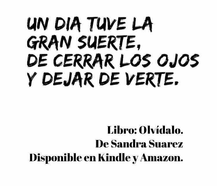 LibroONF's tweet photo. Un día tuve la gran suerte, de cerrar los ojos y dejar de verte. #olvídalo #kindle #amazon #quotes https://t.co/Y1Ax3F98oQ https://t.co/GhUnRZ99m6