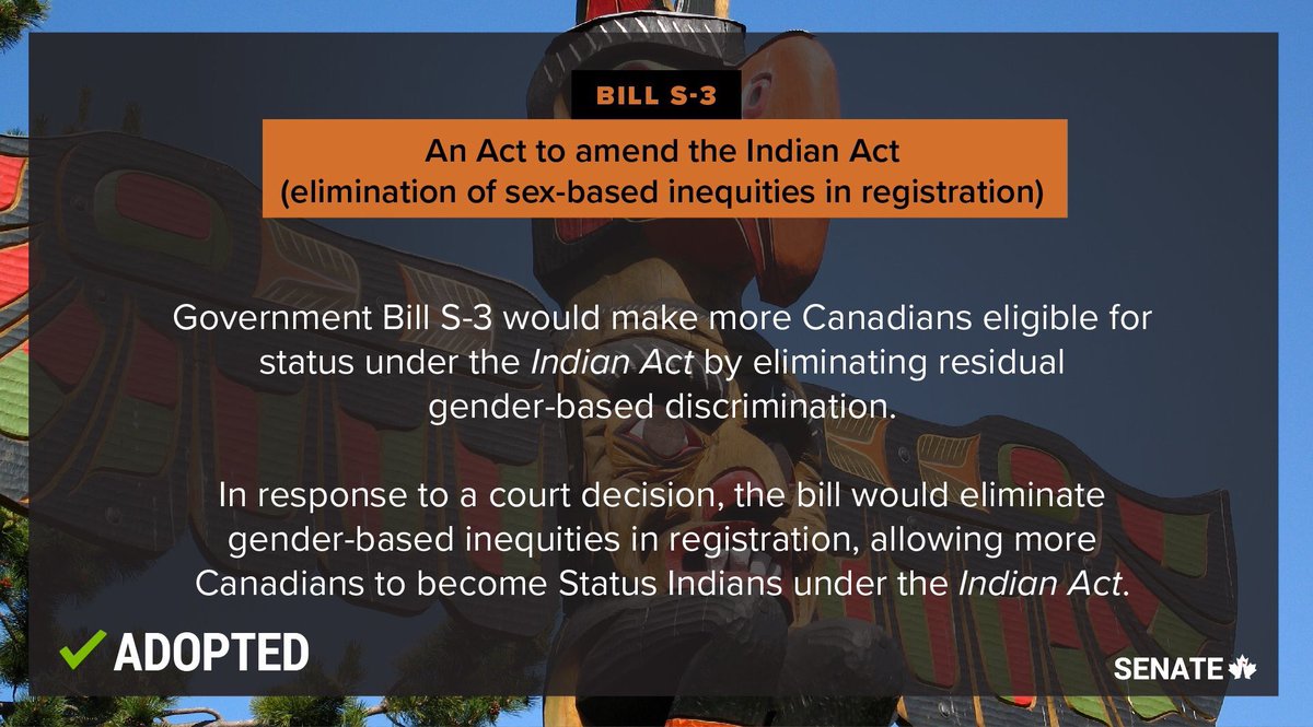 Bill #S3, that would make more Indigenous ppl eligible for Indian Status, has been adopted at 3rd reading in Senate: #SenCA #cdnpoli