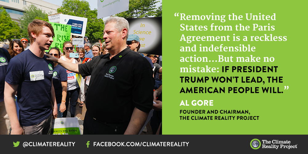 ClimateReality's tweet photo. "Removing the United States from the #ParisAgreement is a reckless and indefensible action." https://t.co/gYaOAANgWa