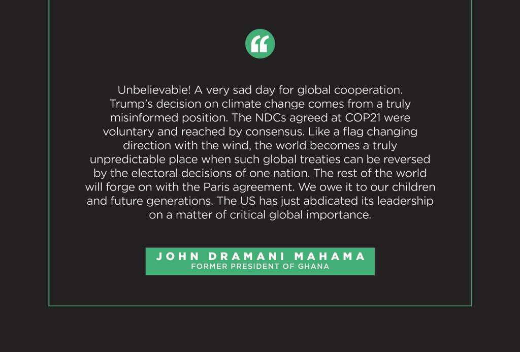 JDMahama's tweet photo. My thoughts:The US has just abdicated its leadership on a matter of critical global importance. @BarackObama @realDonaldTrump @erna_solberg https://t.co/TiQ5HiSQUD