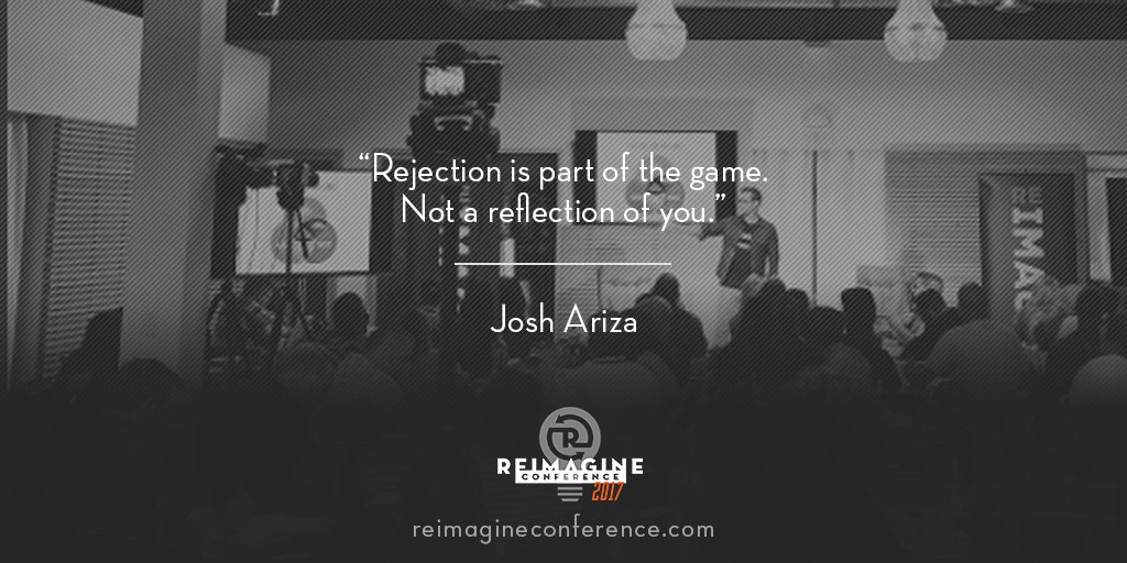 ReimagineWrkshp's tweet photo. “Rejection is part of the game. Not a reflection of you.” ~ @Joshua_Ariza #speaker #reimagineconf #noahuniversity #2016Highlight https://t.co/frd96soEL5