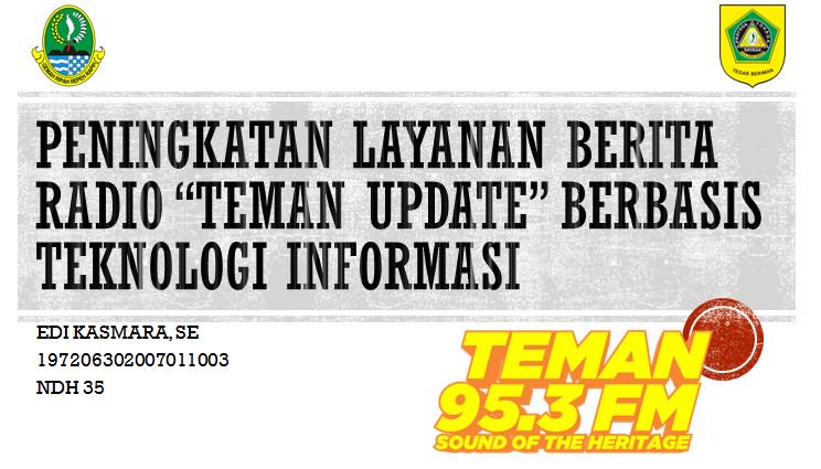 Segera hadir menyapa Anda program #temanupdate yg akan menyajikan beragam informasi seputar Kab Bogor di 95.3 FM Sound Of The Heritage!😉