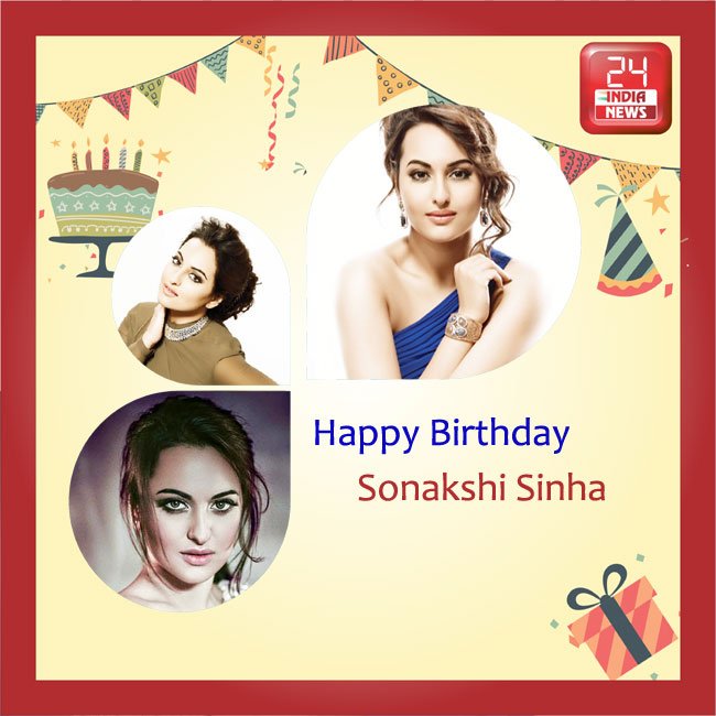 Happy Birthday to Sonakshi Sinha -  