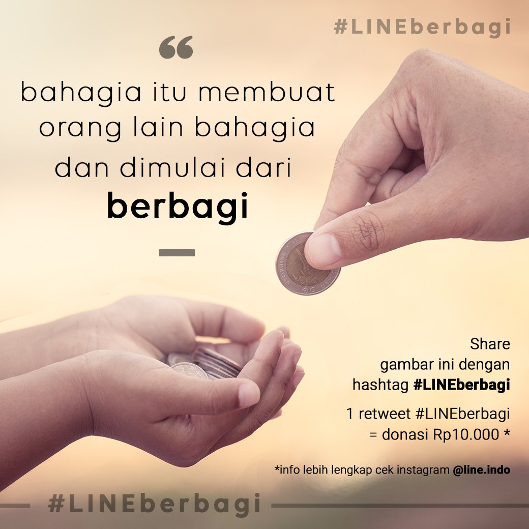 ReTweet ini dan TARAAA~~ kamu sudah berdonasi sejumlah Rp10.000 Selamat! Kamu telah berbuat kebaikan yang nyata untuk sesama 😇 #LINEberbagi