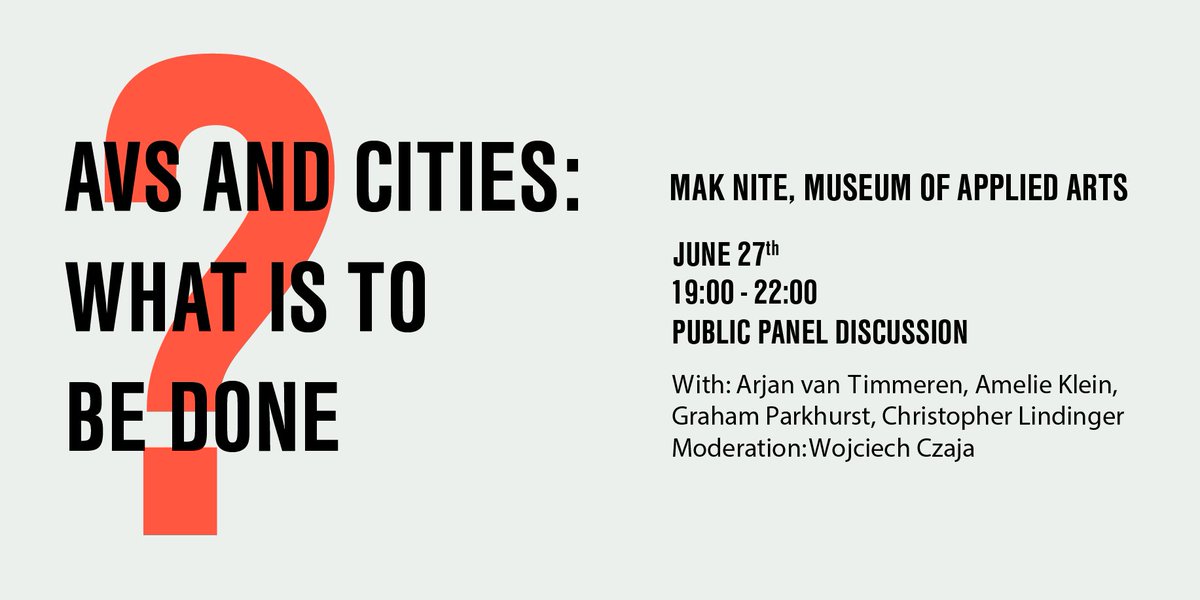 _avenue21's tweet photo. Join us in Vienna at June 27th, 7 pm to discuss the issues of #driverlesscities at our public panel discussion @MAKWien https://t.co/qkZkIVzRVA