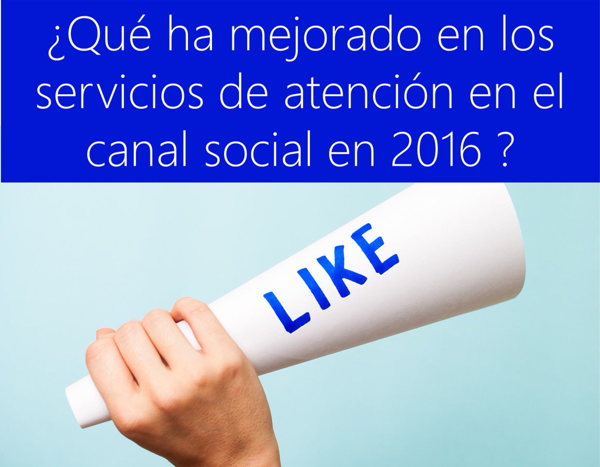 SusanaCaveroG's tweet photo. Los servicios de atención al cliente en #RedesSociales mejoraron en 2016 más de 13 puntos respecto del 2015, donde 👉 https://t.co/SvPFrKqsKw https://t.co/rGBJ4vHIdo