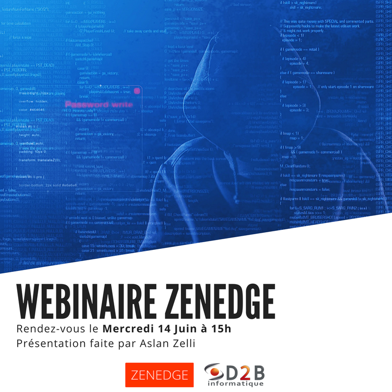 D2BInformatique's tweet image. Rendez-vous le 14 Juin prochain pour un tout nouveau Webinaire @ZENEDGEprotect ! 🤓
#Zenedge #Malware #CyberSecurity