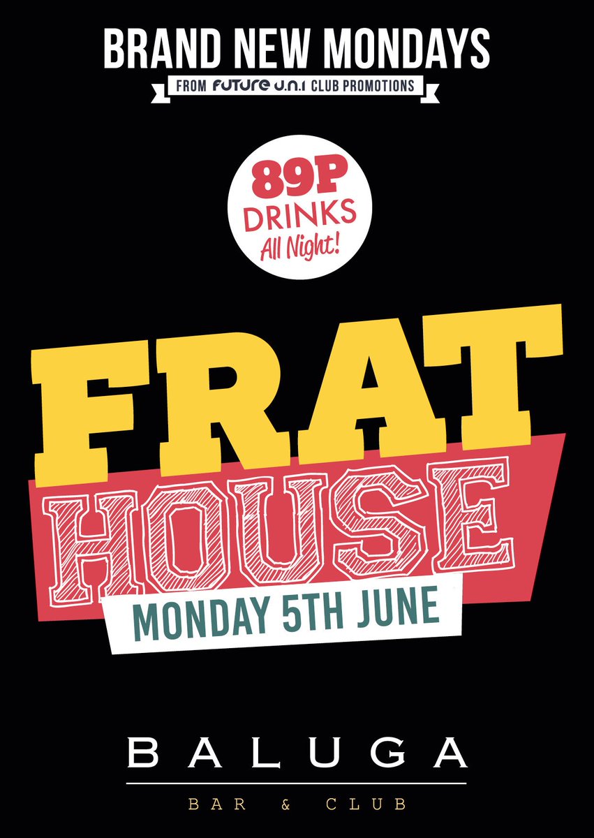 FutureUniEvents's tweet photo. This Monday welcome to Frat House 🏠💯🎉@BalugaPreston with 89p Drinks all night😱🍻🍺🥃 &amp; Cheap entry 🕺💃🕴💥 #Preston #Lancashire #UCLan #Preston https://t.co/D5VNCEt4uL