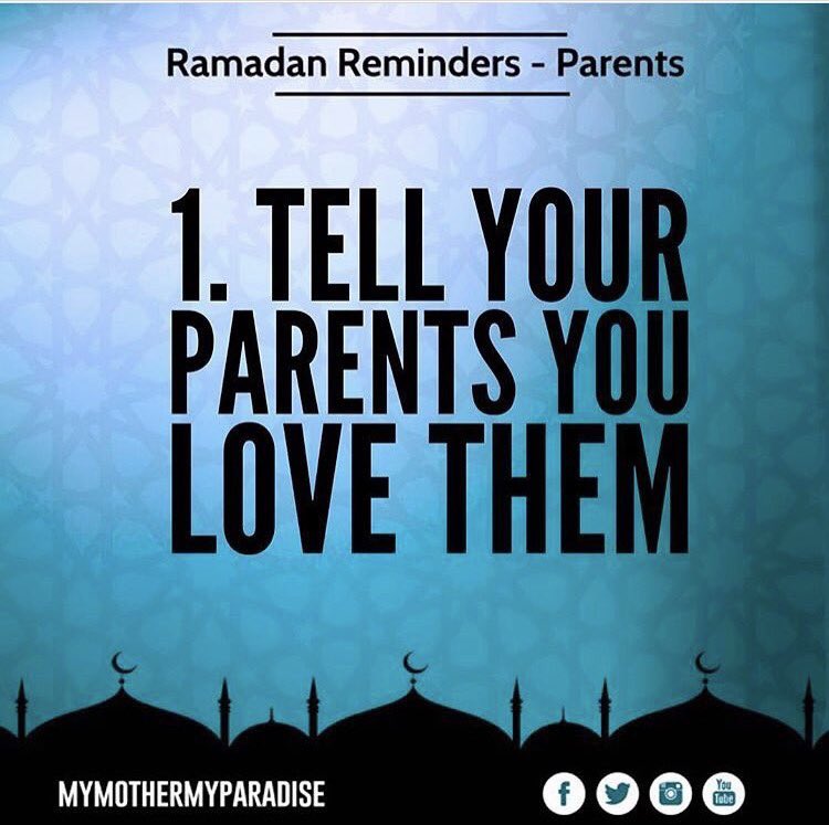 MyMotherMyParad's tweet photo. 1. Tell Your Parents You Love Them

#MyMotherMyParadise #Mother #Father #Parents #RamadanReminders #Ramadan #Ramadan #LoveThem #Love #Islam https://t.co/mHnw59TNHC