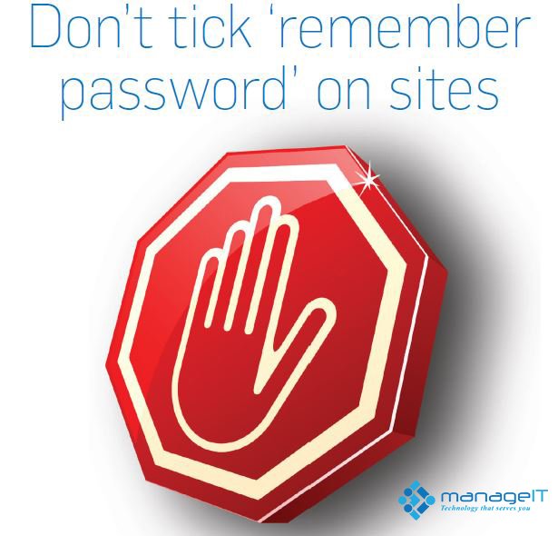 manageitafrica's tweet photo. Don't tick "remember passwords" on site. The next person on the computer will go straight to your account. #CyberAttackIsReal https://t.co/kthM7J7K7L
