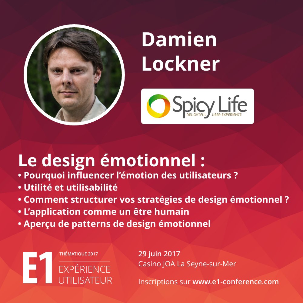 E1_conference's tweet photo. 📢 [ORATEUR] @spicyUX : le Design Émotionnel ! Pour tout comprendre sur son usage et ses applications. https://t.co/Mn3eXGpVgn https://t.co/uiAkMM6ZGw