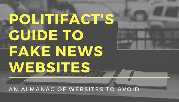 PolitiFact's tweet photo. We've compiled a list of every website on which we’ve found deliberately false or fake news stories: https://t.co/YqUA3UVODH https://t.co/0Wg345snVz