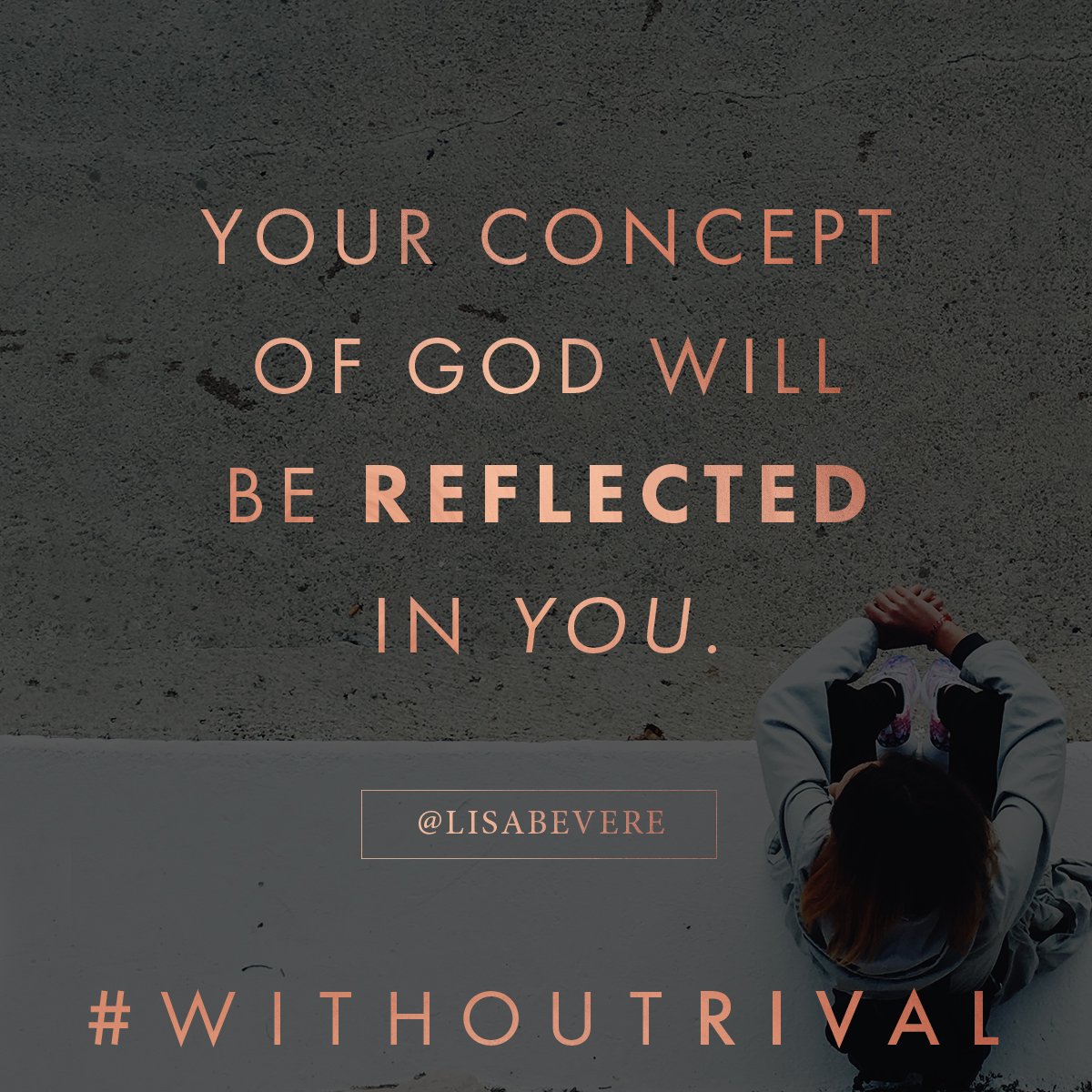 LisaBevere's tweet photo. Your God perceptions will ultimately be reflected in the life you live and the choices you make. #WithoutRival https://t.co/valTYhmi7z