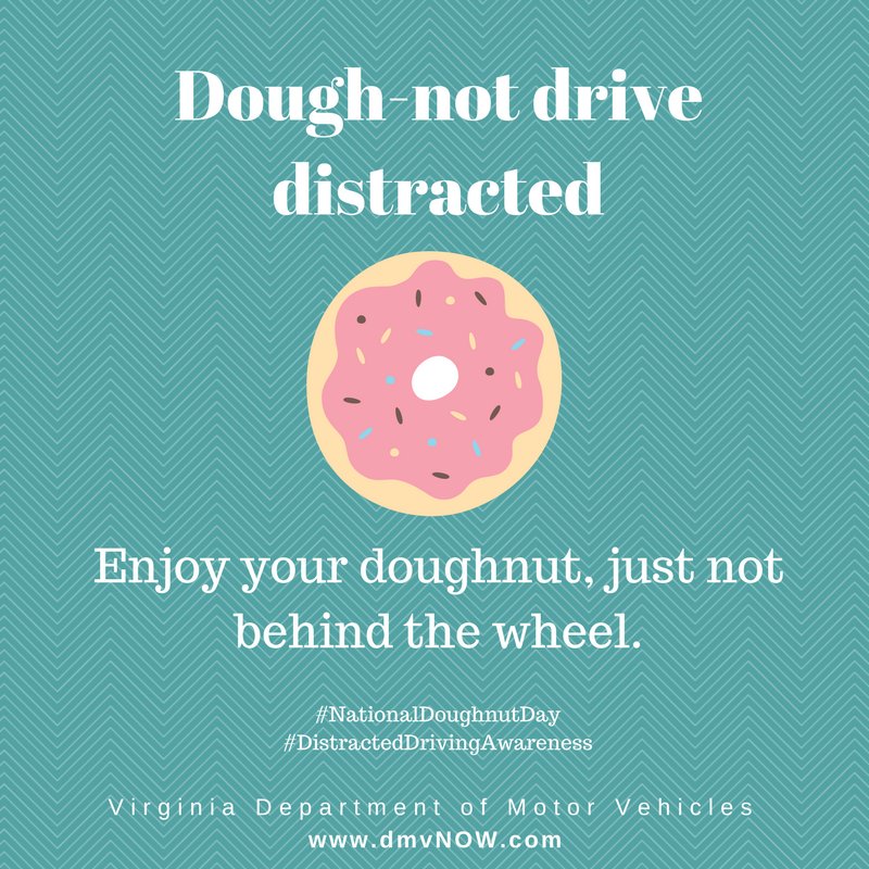 VirginiaDMV's tweet photo. Eating & driving is #distracteddriving. Enjoy a #doughnut today but not behind the wheel. #NationalDoughnutDay #DecideToDrive https://t.co/tbGJidGyVD