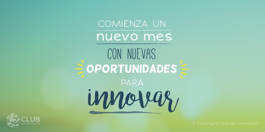 ¡Que junio sea un excelente mes para #innovar !