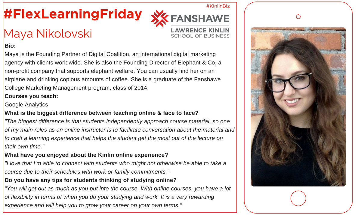 FanshaweKinlin's tweet image. #FlexLearningFriday: We chatted with #KinlinBiz online #GoogleAnalytics professor @MayaNik about the Kinlin e-learning experience!