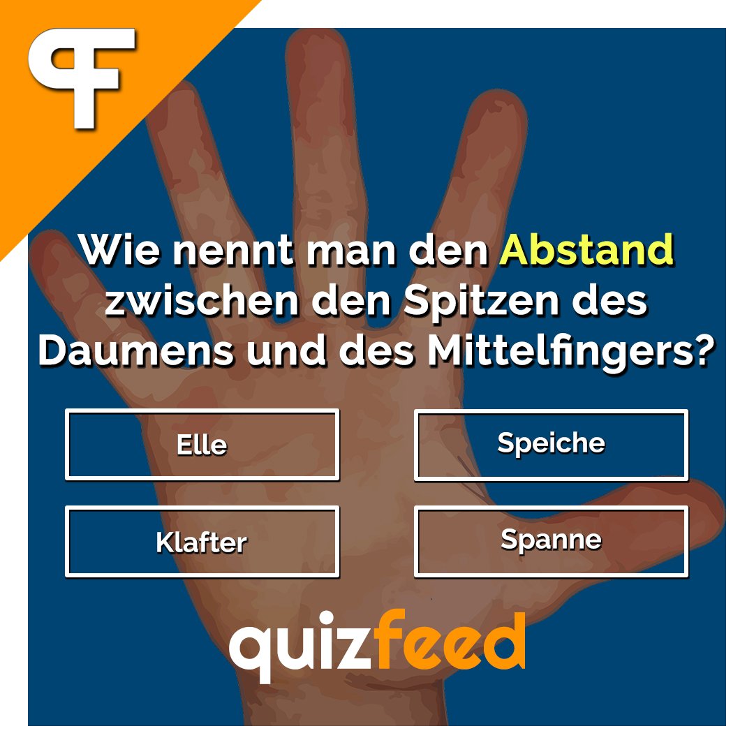 quizfeedsocial's tweet photo. #hand #daumen #abstand #längenmass #elle #speiche #klafter #spanne #frage #quiz #quizfeed https://t.co/kTVo8VCkJQ