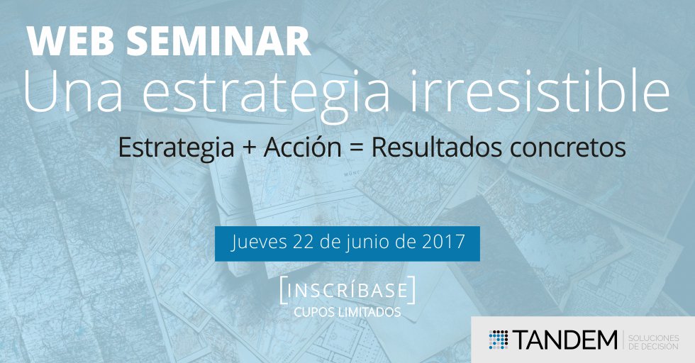No se pierda nuestro próximo web seminar "Una estrategia irresistible" el 22 de junio, brindado por <a href="/gastonfrancese/">Gaston Francese</a> goo.gl/dv5SGy