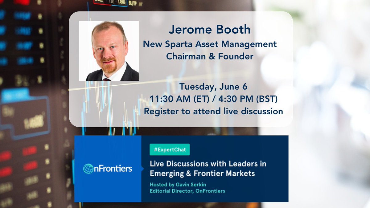 Onfrontiers's tweet photo. .@Jerome_Booth is our guest for upcoming #emergingmarket #ExpertChat. Reg by Tuesday! #investors #FrontierMarkets https://t.co/LO7LUer1rG https://t.co/VxXis20B72