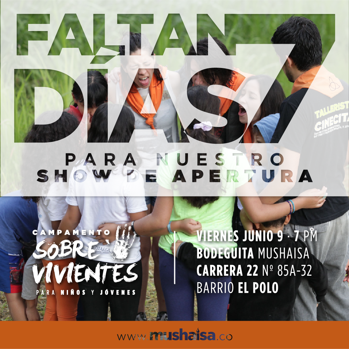 MushaisaOficial's tweet photo. #Faltan7 ¡Ven a #Mushaisa el Viernes 9 de Junio para enterarte de todo sobre el Campamento de chicos y chicas de mitad de año! https://t.co/KjN4aVe1ax